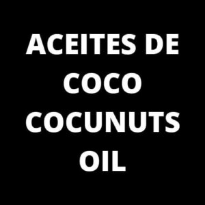 Aceites de coco/coconut oils
