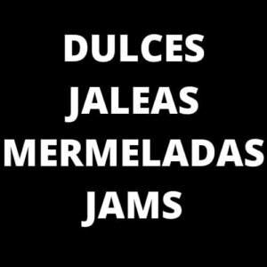 Dulces,Jaleas y Mermeladas/Jams