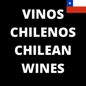 Vinos Chilenos/Chilean Wines